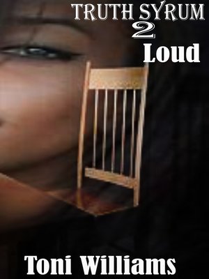 cover image of Truth Syrum 2 Loud